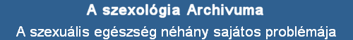 A szexulis egszsg nhny sajtos problmja