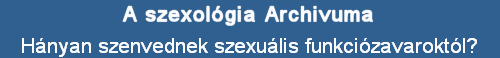 Hnyan szenvednek szexulis funkcizavaroktl?