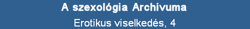 Erotikus viselkeds, 4