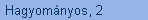 Hagyomnyos, 2