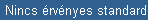 Nincs rvnyes standard