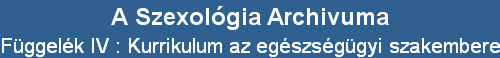 Fggelk IV : Kurrikulum az egszsggyi szakemberek szexolgiai kpzshez