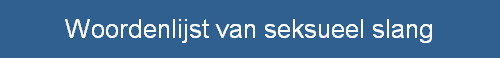 Woordenlijst van seksueel slang